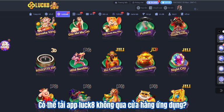 TẢI APP LUCK8 6 Có thể tải app luck8 không qua cửa hàng ứng dụng?