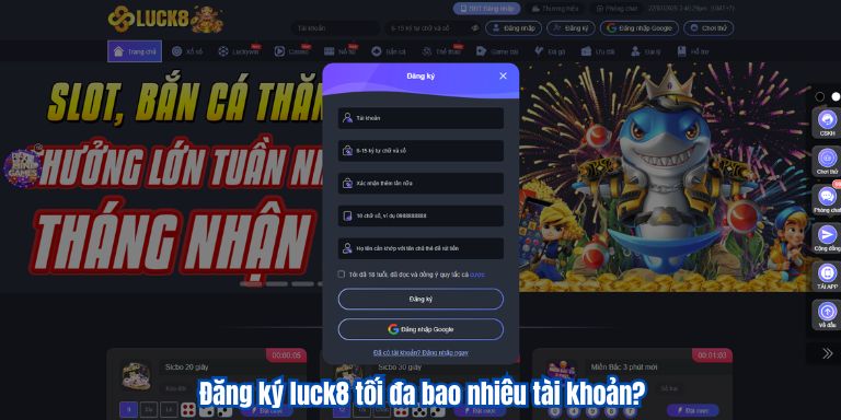 Đăng ký luck8 tối đa bao nhiêu tài khoản?